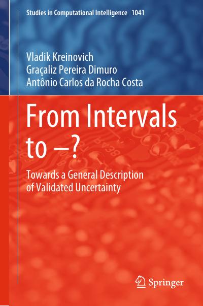 From Intervals to –?: Towards a General Description of Validated Uncertainty
