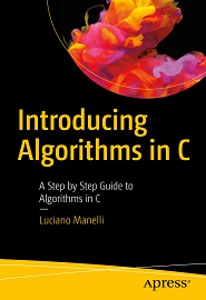 Introducing Algorithms in C: A Step by Step Guide to Algorithms in C