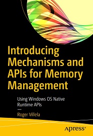 Introducing Mechanisms and APIs for Memory Management: Using Windows OS Native Runtime APIs