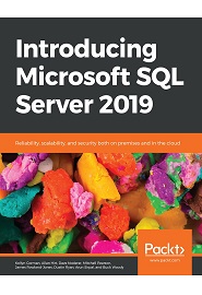 Introducing Microsoft SQL Server 2019: Reliability, scalability, and security both on premises and in the cloud