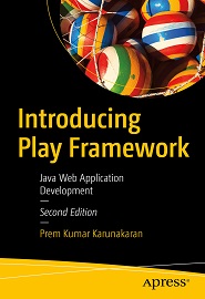Introducing Play Framework: Java Web Application Development, 2nd Edition