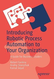 Introducing Robotic Process Automation to Your Organization: A Guide for Business Leaders