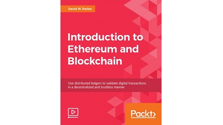 Introduction to Blockchain and Ethereum