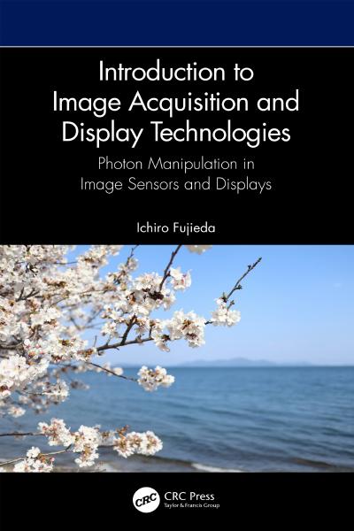 Introduction to Image Acquisition and Display Technologies: Photon manipulation in image sensors and displays