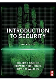 Introduction to Security, 10th Edition