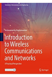 Introduction to Wireless Communications and Networks: A Practical Perspective