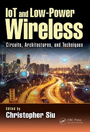 IoT and Low-Power Wireless: Circuits, Architectures, and Techniques