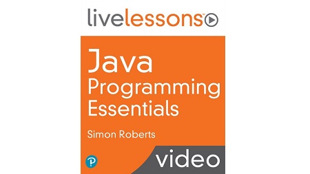 Java Programming Essentials LiveLessons