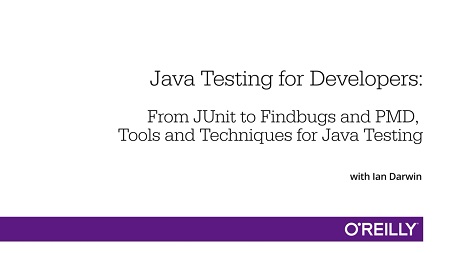 Java Testing for Developers: From JUnit to Findbugs and PMD, Tools and Techniques for Java Testing