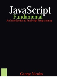 JavaScript Fundamentals: An Introduction to JavaScript Progtamming