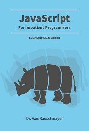 JavaScript for impatient programmers, ECMAScript 2021 Edition