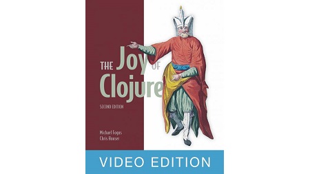 The Joy of Clojure, 2nd Video Edition