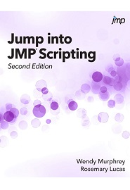 Jump into JMP Scripting, 2nd Edition