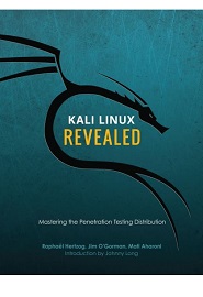 Kali Linux Revealed: Mastering the Penetration Testing Distribution