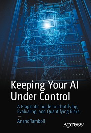 Keeping Your AI Under Control: A Pragmatic Guide to Identifying, Evaluating, and Quantifying Risks