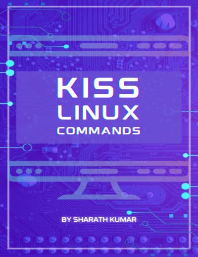 KISS Linux Commands: Keep it Short and Simple Series