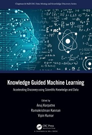 Knowledge-Guided Machine Learning: Accelerating Discovery Using Scientific Knowledge and Data