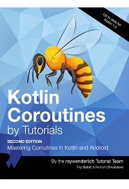 Kotlin Coroutines by Tutorials: Mastering Coroutines in Kotlin and Android, 2nd Edition