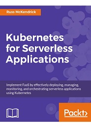 Kubernetes for Serverless Applications
