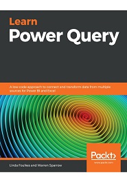 Learn Power Query: A low-code approach to connect and transform data from multiple sources for Power BI and Excel