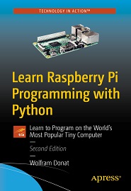 Learn Raspberry Pi Programming with Python, 2nd Edition