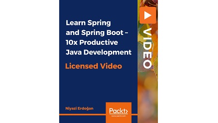 Learn Spring and Spring Boot – 10x Productive Java Development