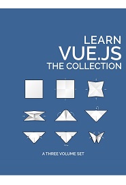 Learn Vue.js: The Collection