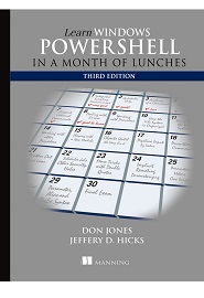 Learn Windows PowerShell in a Month of Lunches, 3rd Edition