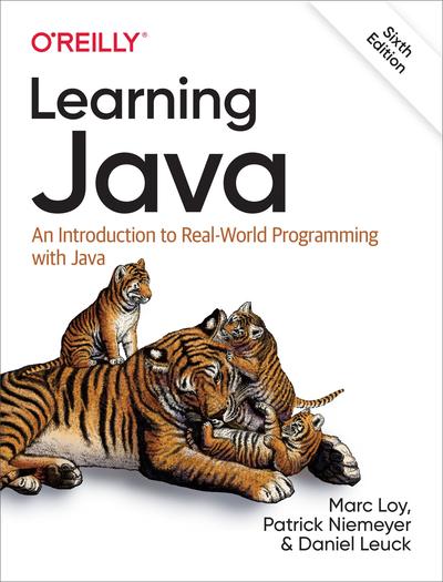 Learning Java: An Introduction to Real-World Programming with Java, 6th Edition