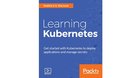 Packt – Learning Kubernetes