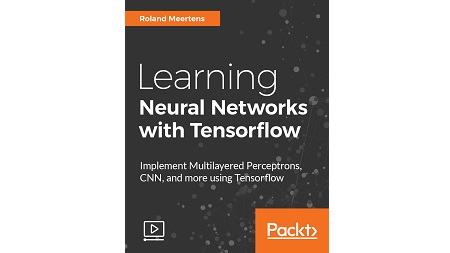 Learning Neural Networks with Tensorflow