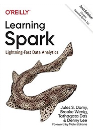 Learning Spark: Lightning-Fast Data Analytics, 2nd Edition