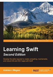 Learning Swift, 2nd Edition