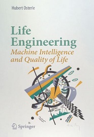 Life Engineering: Machine Intelligence and Quality of Life
