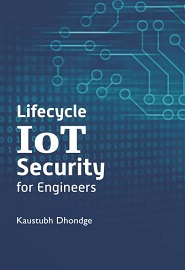 Lifecycle IoT Security for Engineers