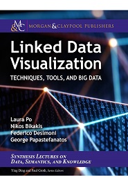 Linked Data Visualization: Techniques, Tools, and Big Data