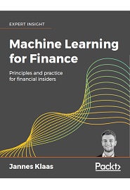 Machine Learning for Finance: Principles and practice for financial insiders