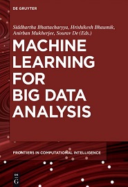 Machine Learning for Big Data Analyis (Frontiers in Computational Intelligence)