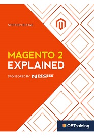 Magento 2 Explained: Your Step-by-Step Guide to Magento 2