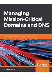 Managing Mission – Critical Domains and DNS