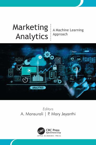 Marketing Analytics: A Machine Learning Approach