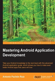 Mastering Android Application Development