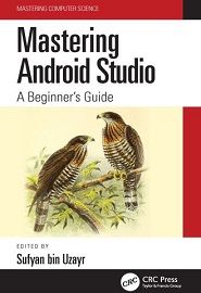Mastering Android Studio: A Beginner’s Guide