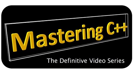 Mastering C++: The Definitive Beyond the Basics Video Series to Applying Intermediate and Advanced C++ Techniques