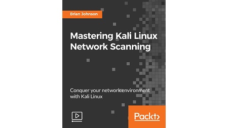 Mastering Kali Linux Network Scanning