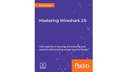 Mastering Wireshark 2.6