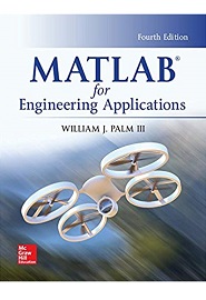 MATLAB for Engineering Applications, 4th Edition