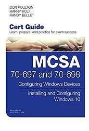 MCSA 70-697 and 70-698 Cert Guide