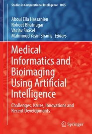 Medical Informatics and Bioimaging Using Artificial Intelligence: Challenges, Issues, Innovations and Recent Developments