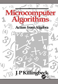 Microcomputer Algorithms: Action from Algebra